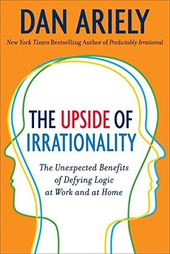 The Upside of Irrationality by Dan Ariely book cover